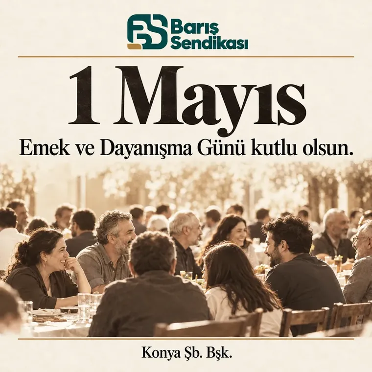 Konya şubesinin kendi hazırladığı 1 Mayıs paylaşımı