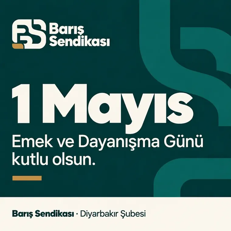 Barış Sendikası Diyarbakır Şubesi 1 Mayıs paylaşımı