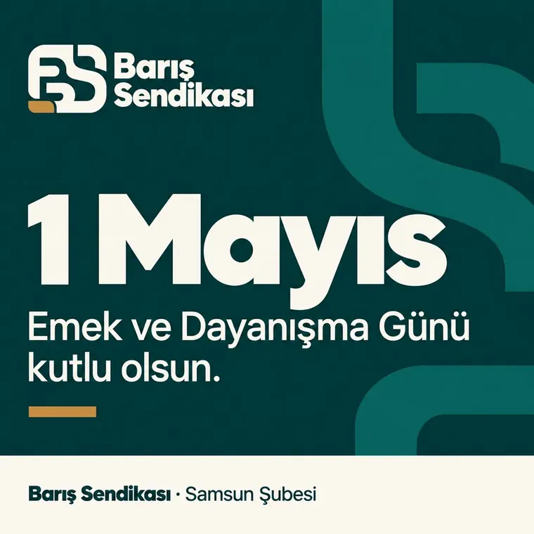 Barış Sendikası Samsun Şubesi 1 Mayıs paylaşımı