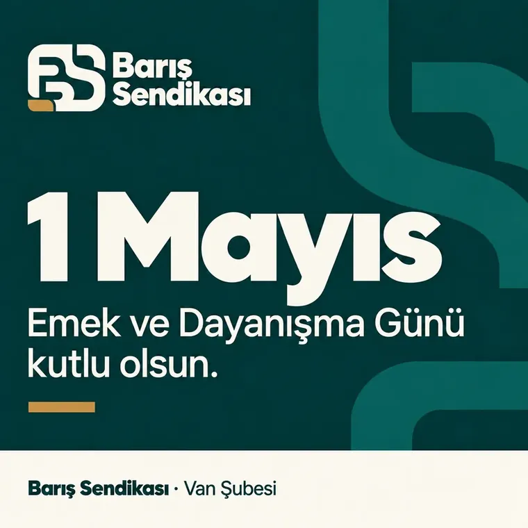 Barış Sendikası Van Şubesi 1 Mayıs paylaşımı